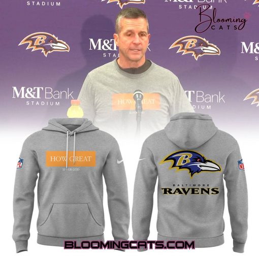 Baltimore Ravens HOW GREAT Limited Edition Grey Hoodie