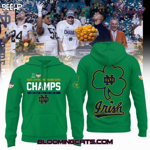 Notre Dame Fighting Irish x Orange Bowl Champions 2025 Limited Edition Green Hoodie