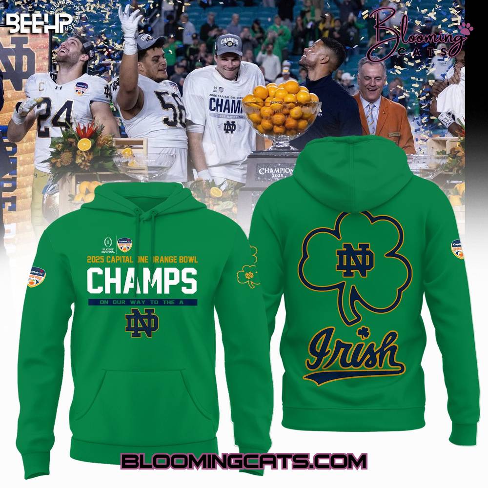 Notre Dame Fighting Irish x Orange Bowl Champions 2025 Limited Edition Green Hoodie Notre Dame Fighting Irish x Orange Bowl Champions 2025 Limited Edition Green Hoodie