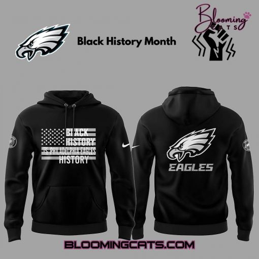 Philadelphia Eagles “Celebrate Black History Month 2025” Hoodie