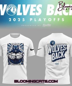 Minnesota Timberwolves “Wolves back” Play Off 2025 T-shirt