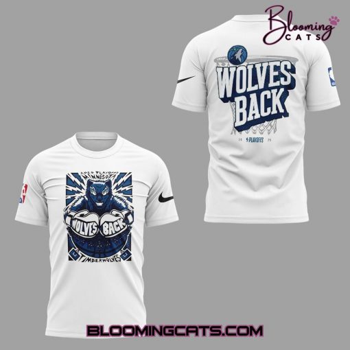 Minnesota Timberwolves “Wolves back” Play Off 2025 T-shirt