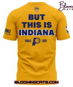 Indiana Pacers YES CERS But This Is Indiana Yellow Tshirt