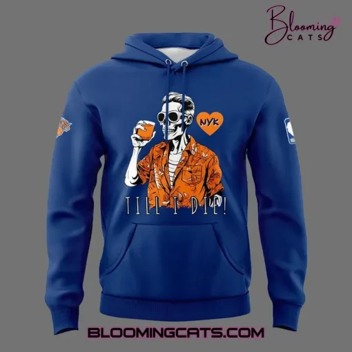 New York Knicks “Till I Die” Special New Hoodie