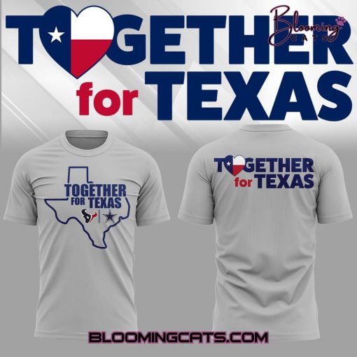 Houston Texans x Dallas Cowboys “Together for Texas” Shirt