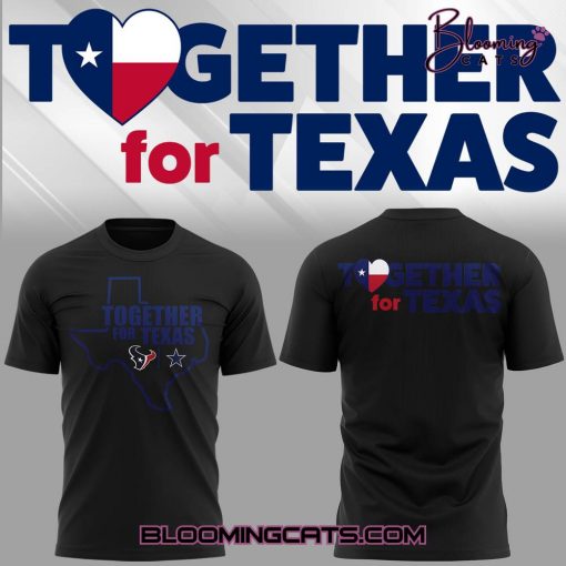 Houston Texans x Dallas Cowboys “Together for Texas” Shirt