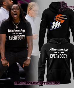 Phoenix Mercury Vs Everybody Special Edition Hoodie