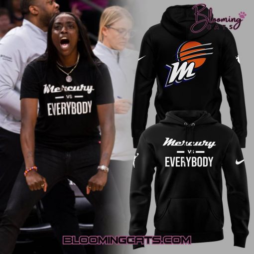 Phoenix Mercury Vs Everybody Special Edition Hoodie