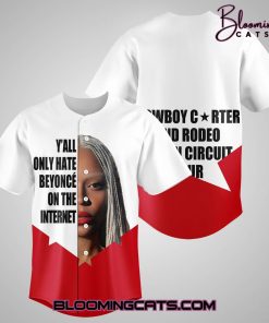 “Y’all Only Hate Beyoncé On The Internet” Limited Edition Jersey